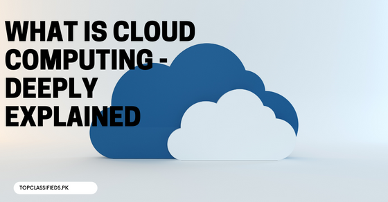 What is Cloud Computing And How Does It Works?