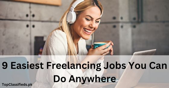 9 Easiest Freelancing Jobs