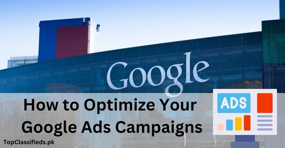 Optimizing Your Google Ads Campaigns