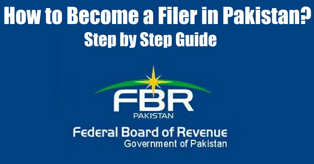 How to Become a Filer in Pakistan