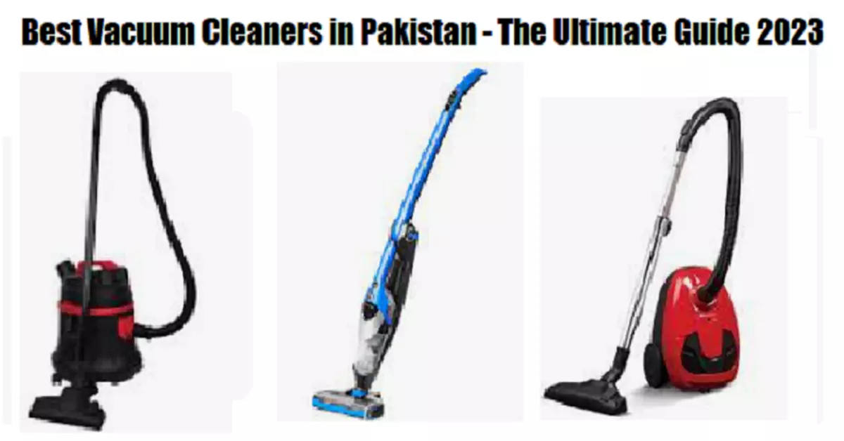 Best Vacuum Cleaners in Pakistan