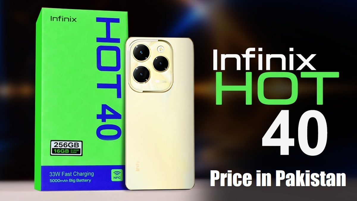 Infinix Hot 40 Price in Pakistan Latest