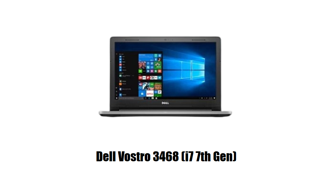 best laptops in Pakistan - Dell Vostro 3468 (i7 7th Gen)