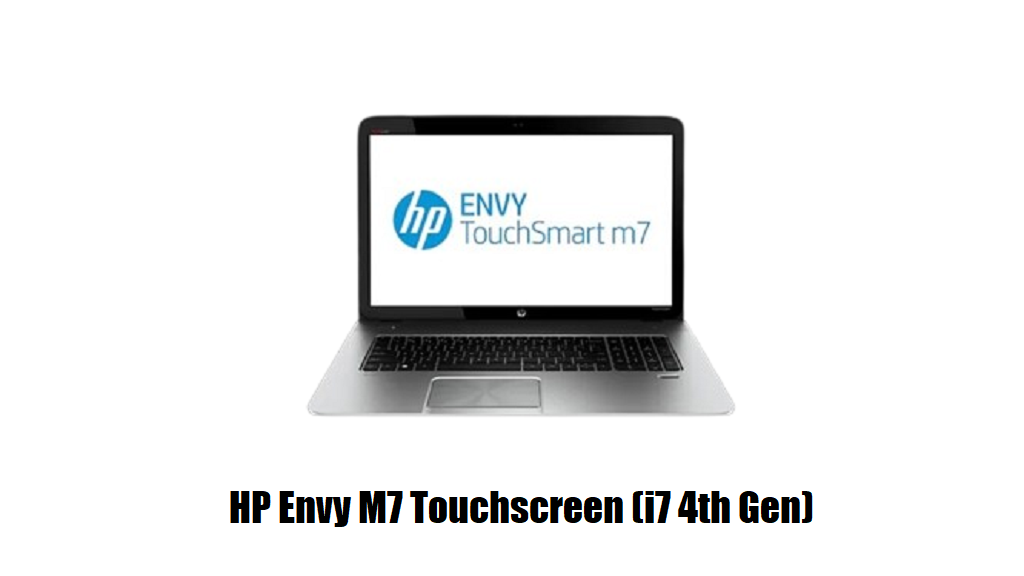 best laptops in Pakistan - HP Envy M7 Touchscreen (i7 4th Gen)