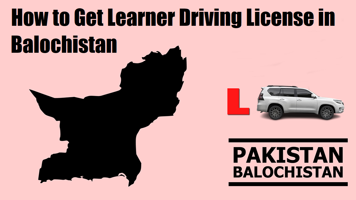 Learner Driving License in Balochistan
