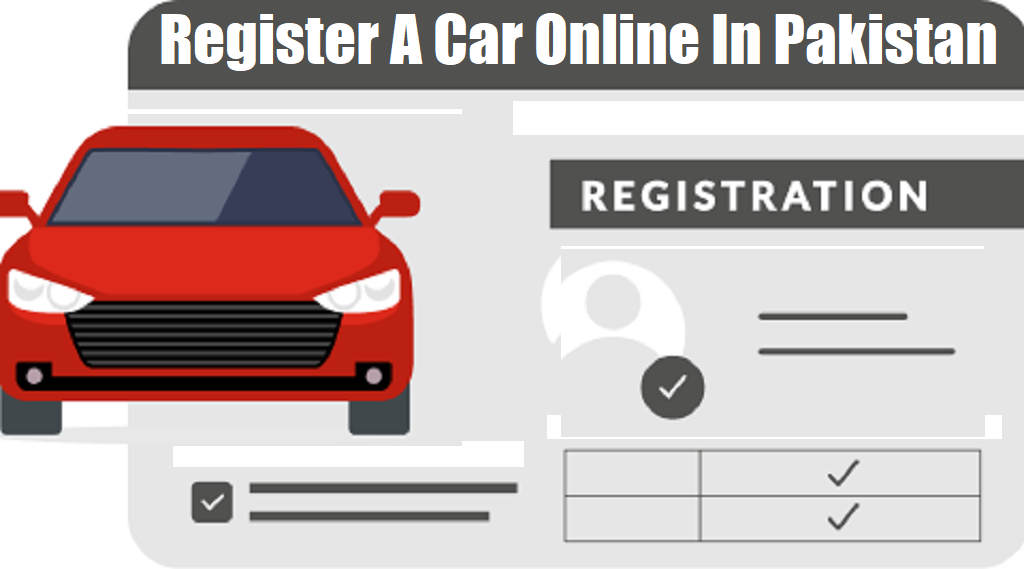 Register A Car Online In Pakistan