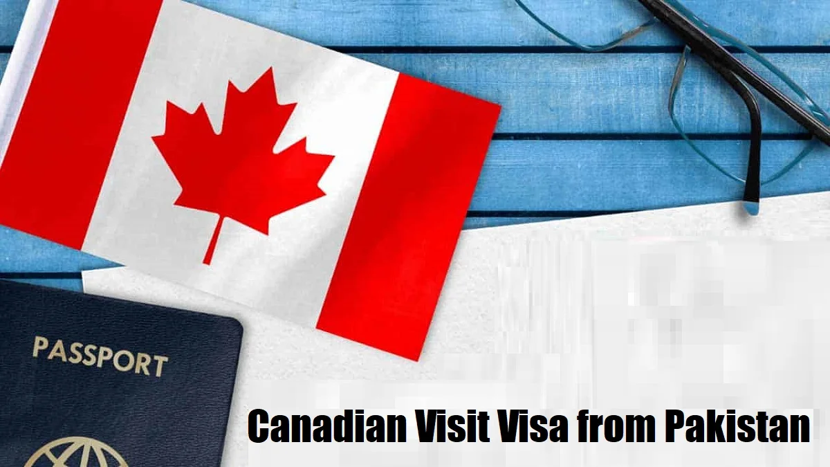 Canadian Visit Visa From Pakistan