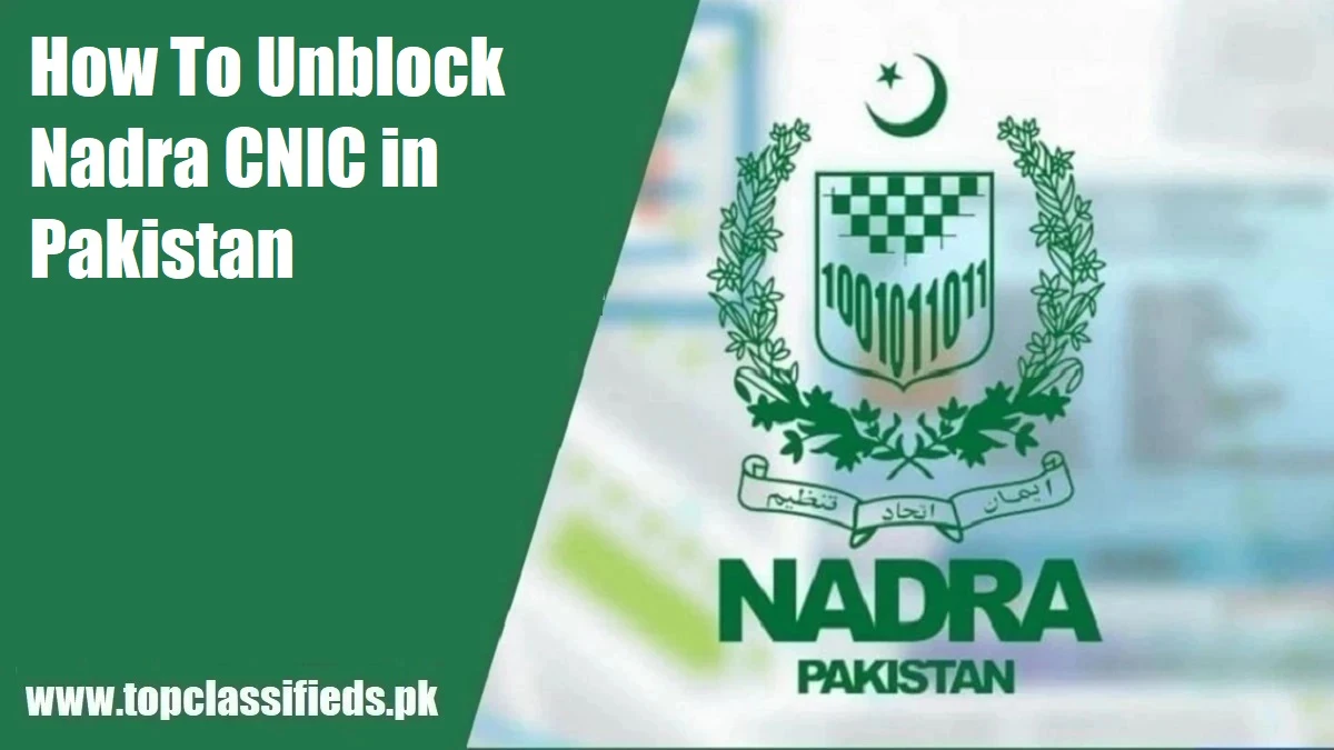 How To Unblock Nadra CNIC in Pakistan