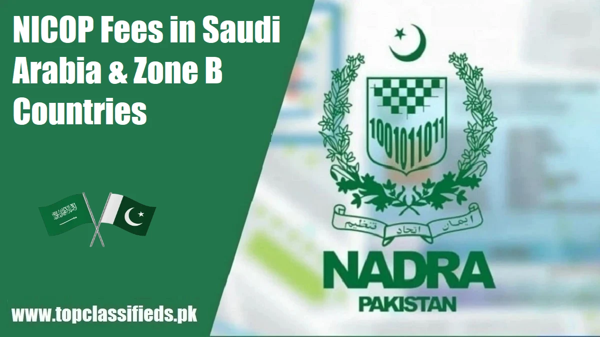 NICOP Fees in Saudi Arabia & Zone B Countries New Update