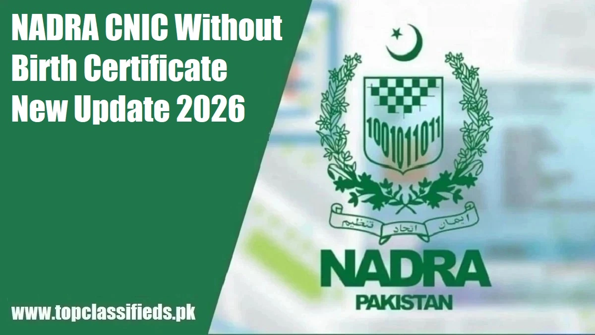 NADRA CNIC Without Birth Certificate 2026