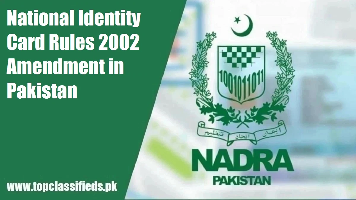 National Identity Card Rules 2002 Amendment New Update