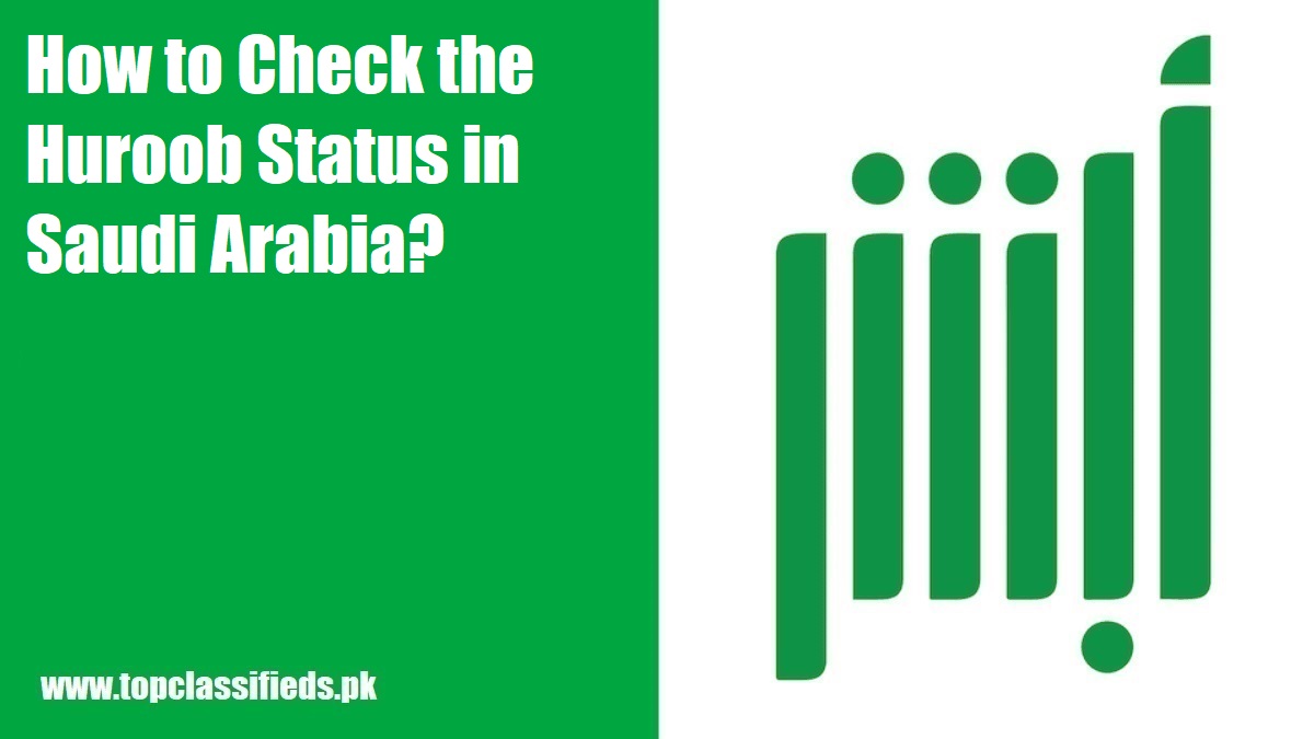 How to Check Huroob Status in Saudi Arabia