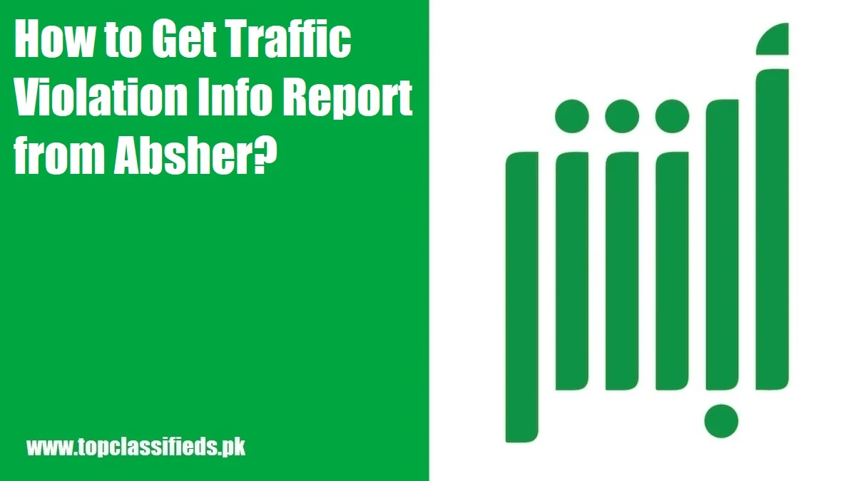 How to Get Traffic Violation Info Report from Absher