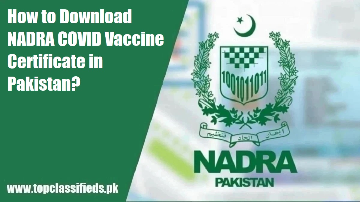 How to Download NADRA COVID Vaccine Certificate in Pakistan