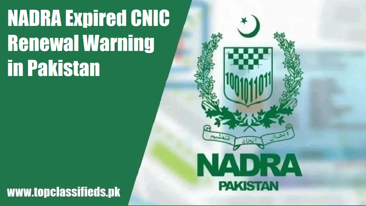 NADRA Expired CNIC Renewal Warning in Pakistan